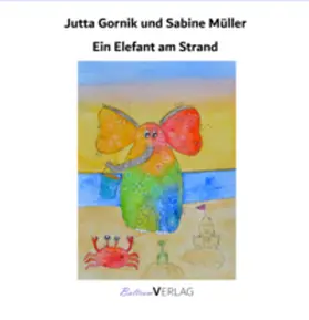 Gornik / Müller |  Ein Elefant am Strand | Buch |  Sack Fachmedien
