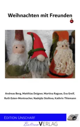 Böhn / Berg / Deigner |  Weihnachten mit Freunden | Buch |  Sack Fachmedien