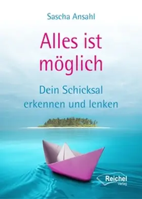 Ansahl / Reichel |  Alles ist möglich | Buch |  Sack Fachmedien
