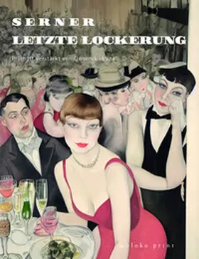 Serner |  Letzte Lockerung | Buch |  Sack Fachmedien