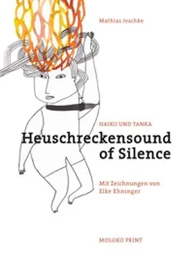 Jeschke |  Heuschreckensound of Silence | Buch |  Sack Fachmedien