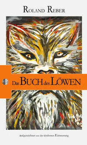 Reber |  Das Buch des Löwen | Sonstiges |  Sack Fachmedien