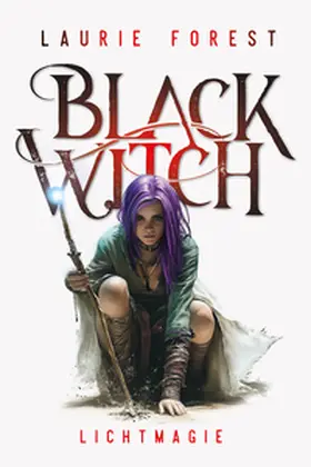 Forest | Black Witch - Lichtmagie | Buch | 978-3-910522-46-6 | www2.sack.de