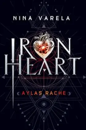Varela |  Iron Heart - Aylas Rache | eBook | Sack Fachmedien