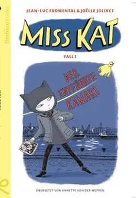 Fromental |  Miss Kat - Fall 1 - der entführte Kanari | Buch |  Sack Fachmedien