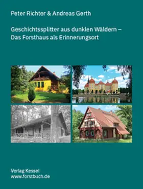 Richter / Gerth |  Geschichtssplitter aus dunklen Wäldern | Buch |  Sack Fachmedien