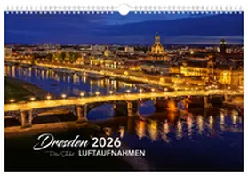 Schubert |  Kalender Dresden Luftaufnahmen 2026 | Sonstiges |  Sack Fachmedien