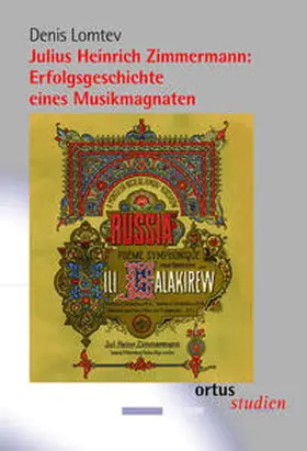 Lomtev |  Julius Heinrich Zimmermann: Erfolgsgeschichte eines Musikmagnaten | Buch |  Sack Fachmedien