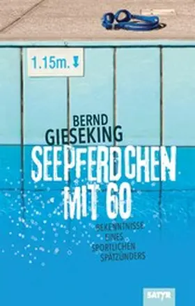 Gieseking |  Seepferdchen mit sechzig | eBook | Sack Fachmedien