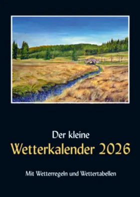 Reichel |  Der kleine Wetterkalender 2026 | Sonstiges |  Sack Fachmedien