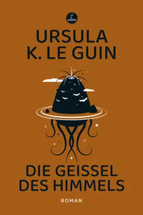 Le Guin |  Die Geißel des Himmels | Buch |  Sack Fachmedien