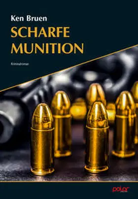 Bruen |  Scharfe Munition | Buch |  Sack Fachmedien