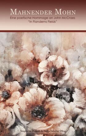 Verein / Felscher / Mattner |  Mahnender Mohn | Buch |  Sack Fachmedien
