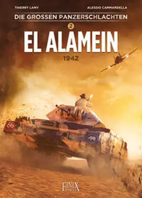 Lamy / Cammardella |  Die großen Panzerschlachten / El Alamein 1942 | Buch |  Sack Fachmedien