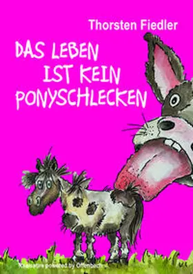 Fiedler |  Das Leben ist kein Ponyschlecken | Buch |  Sack Fachmedien