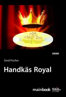 Fischer |  Handkäs Royal | Buch |  Sack Fachmedien