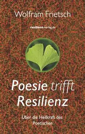 Frietsch |  Poesie trifft Resilienz | Buch |  Sack Fachmedien