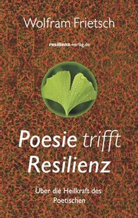 Frietsch |  Poesie trifft Resilienz | eBook | Sack Fachmedien