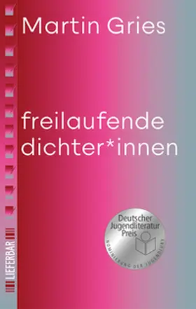 Gries |  freilaufende dichter*innen | Buch |  Sack Fachmedien