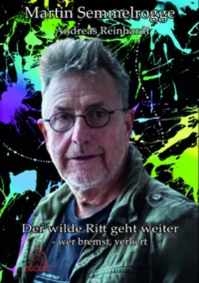 Semmelrogge / Reinhardt |  Der wilde Ritt geht weiter | Buch |  Sack Fachmedien