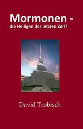 Trobisch |  Mormonen | Buch |  Sack Fachmedien