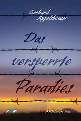 Appelshäuser |  Das versperrte Paradies | eBook | Sack Fachmedien