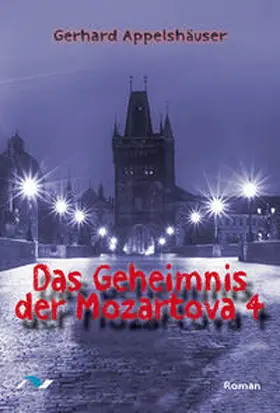 Appelshäuser |  Das Geheimnis der Mozartova 4 | eBook | Sack Fachmedien