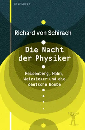 Schirach |  Die Nacht der Physiker | eBook | Sack Fachmedien