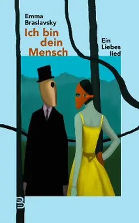 Braslavsky |  Ich bin dein Mensch | eBook | Sack Fachmedien