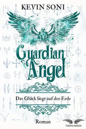 Soni |  Guardian Angel - Das Glück liegt auf der Erde | Buch |  Sack Fachmedien