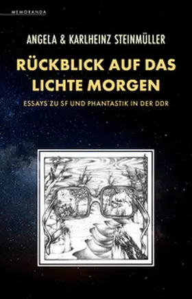 Steinmüller |  Rückblick auf das Lichte Morgen | Buch |  Sack Fachmedien