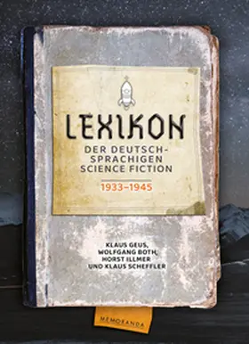 Geus / Both / Illmer |  Lexikon der deutschsprachigen Science ­Fiction 1933–1945 | eBook | Sack Fachmedien
