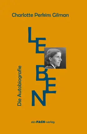 Perkins Gilman / Meyer |  Leben | Buch |  Sack Fachmedien
