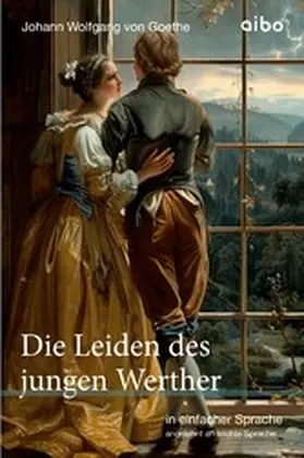 von Goethe / Albaum / Krause |  Die Leiden des jungen Werther in Einfacher Sprache | eBook | Sack Fachmedien