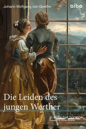 von Goethe / Albaum / Krause |  Die Leiden des jungen Werther - in einfacher Sprache | Buch |  Sack Fachmedien
