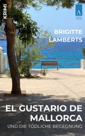 Lamberts |  El Gustario de Mallorca und die tödliche Begegnung | Buch |  Sack Fachmedien