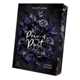 Dark |  The Pain of my Past - Unsere Ewigkeit | Buch |  Sack Fachmedien