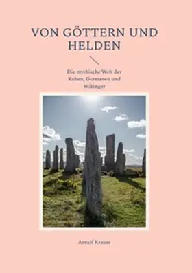 Krause |  Von Göttern und Helden | Buch |  Sack Fachmedien