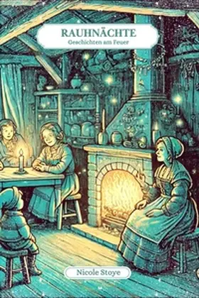 Stoye |  Rauhnächte | Buch |  Sack Fachmedien