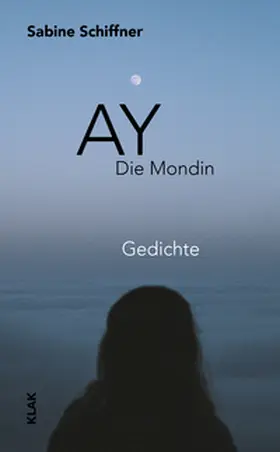 Schiffner |  Ay. Die Mondin | Buch |  Sack Fachmedien