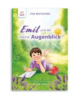 Mutscher |  Emil und der kleine Augenblick | Buch |  Sack Fachmedien