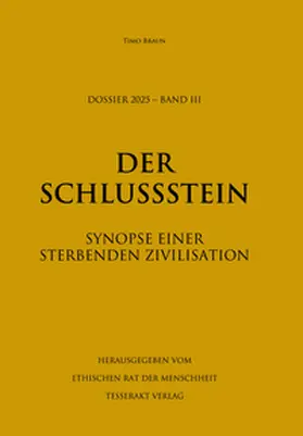 Braun |  Dossier 2025 - Band III: Der Schlussstein | Buch |  Sack Fachmedien