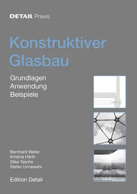 Weller / Härth / Tasche |  Konstruktiver Glasbau | Buch |  Sack Fachmedien