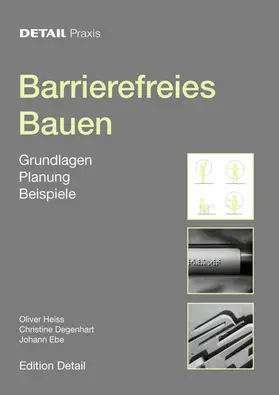 Heiss / Ebe / Degenhart |  Barrierefreies Bauen | Buch |  Sack Fachmedien