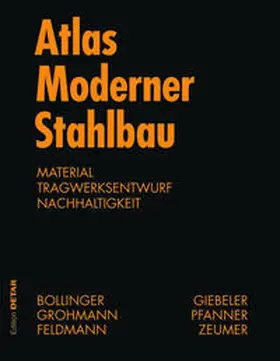 Bollinger / Grohmann / Reichel |  Atlas moderner Stahlbau | Buch |  Sack Fachmedien