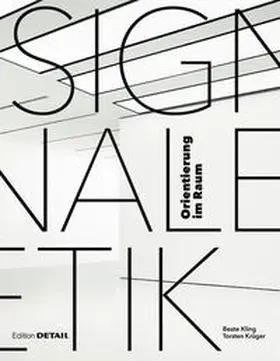 Kling / Krüger | Signaletik - Orientierung im Raum | Buch | 978-3-920034-71-3 | sack.de