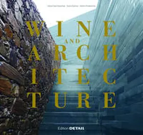 Duhme / Friederichs / Woschek | Wine and Architecture | Buch | 978-3-920034-73-7 | www2.sack.de