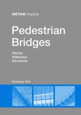 Keil |  Pedestrian Bridges | Buch |  Sack Fachmedien