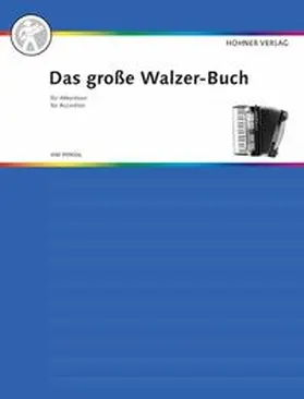  Das große Walzer-Buch für Akkordeon | Buch |  Sack Fachmedien