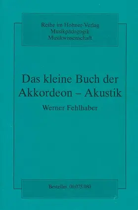 Fehlhaber |  Das kleine Buch der Akkordeon-Akustik | Buch |  Sack Fachmedien